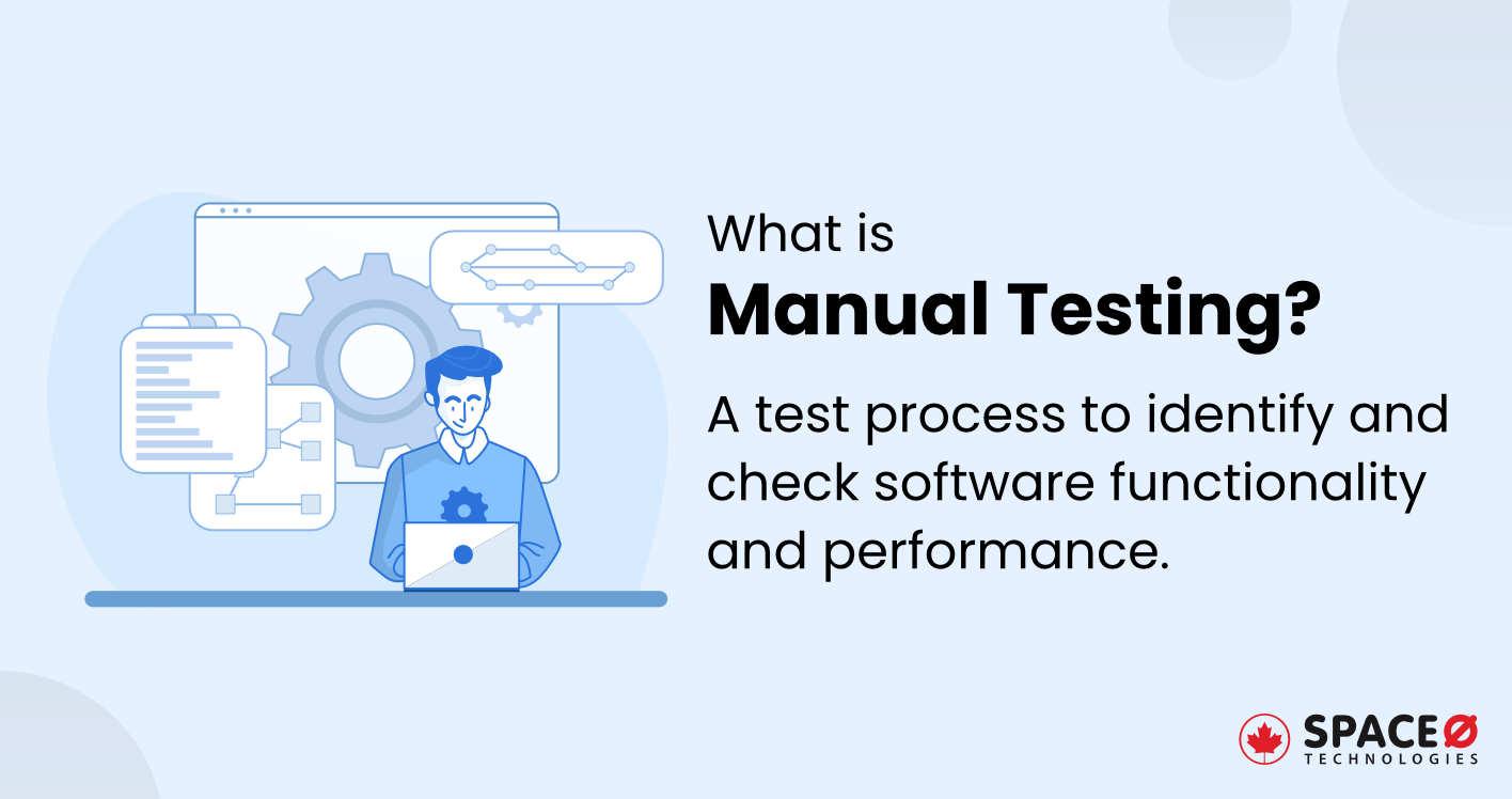 What is Manual Testing