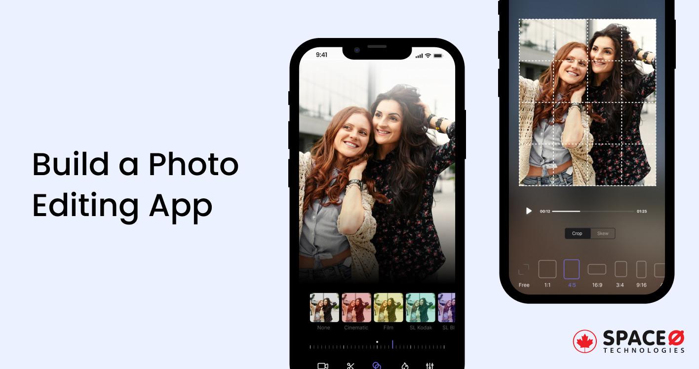 A Complete Guide on How to Build a Photo Editing App in 3 Easy Steps