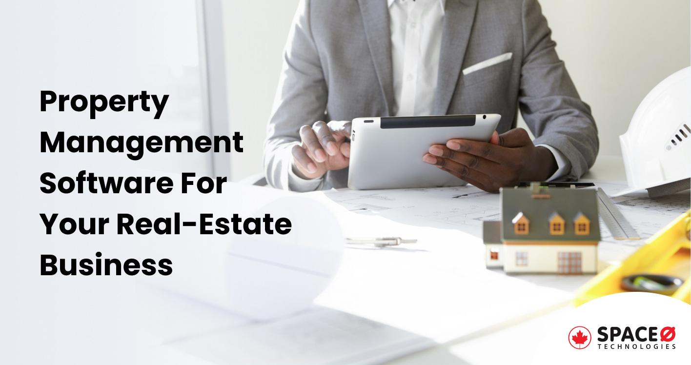 How to Develop Property Management Software for Real-Estate Business