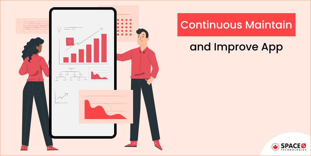 Continuous Maintain and Improve App