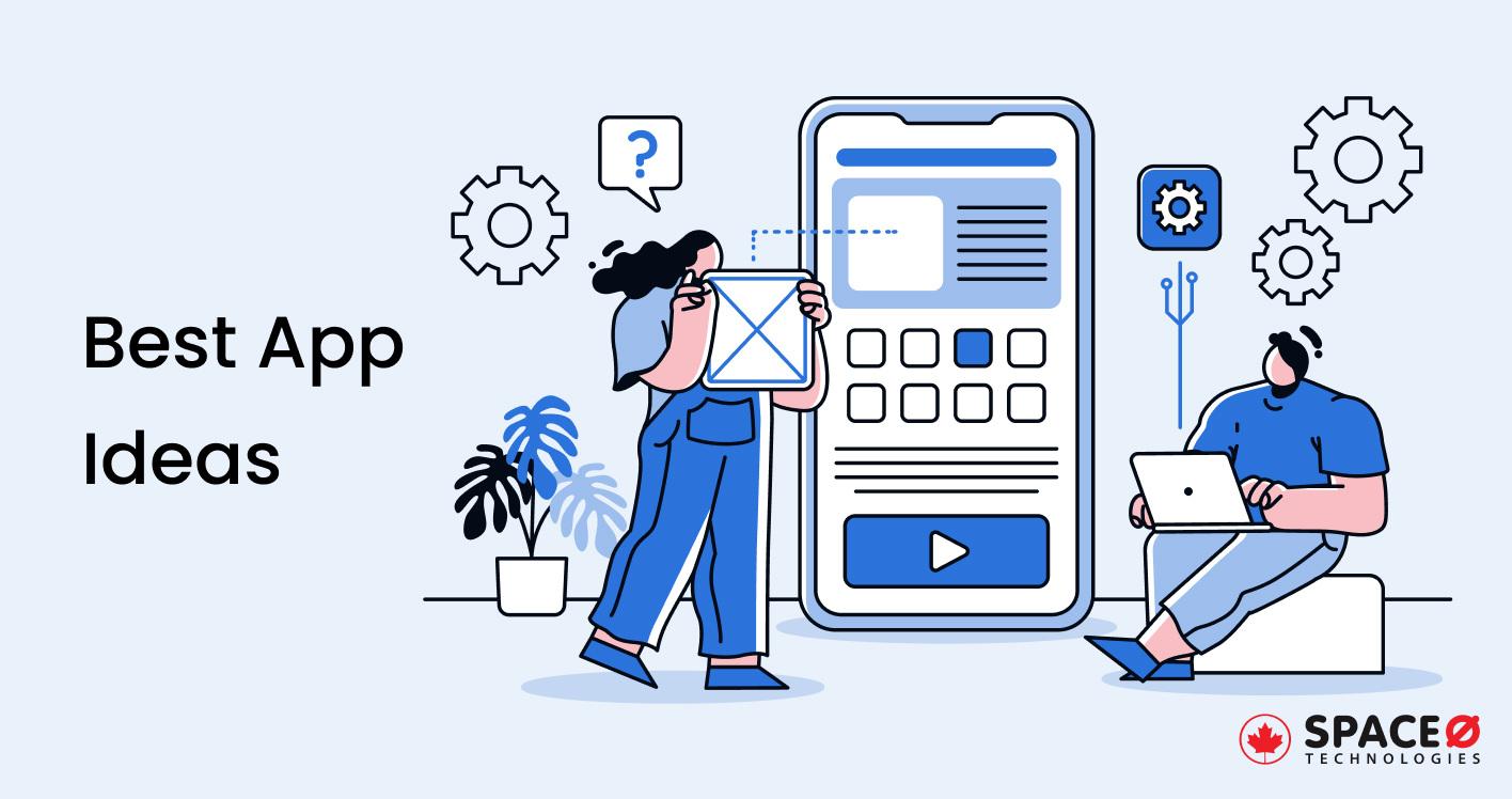 Best App Ideas That Could Change The World in 2024