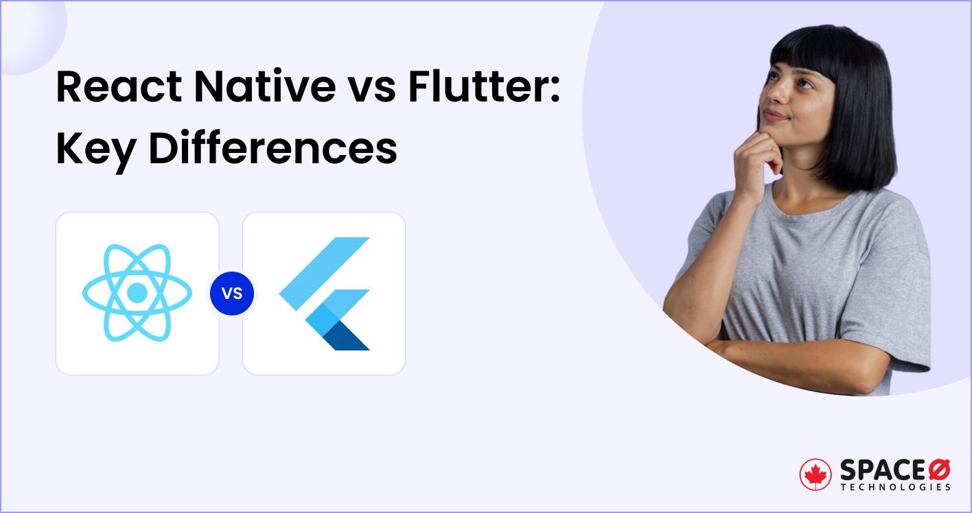 React Native vs Flutter Choose the Best Framework for Your App