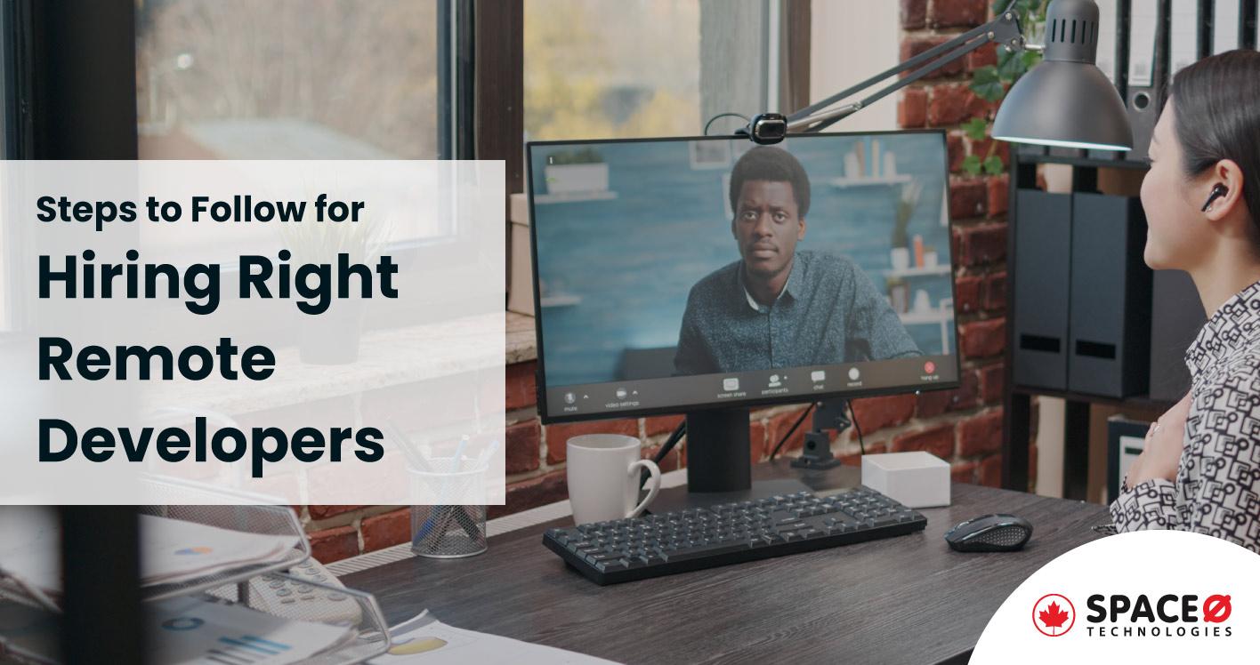 Steps-to-Follow-for-Hiring-Right-Remote-Developers