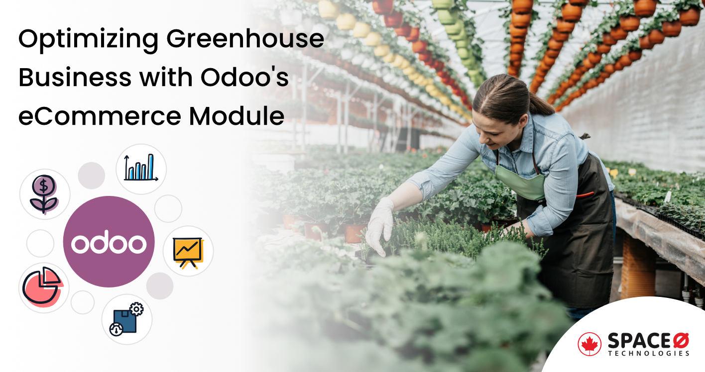 Optimizing Greenhouse Business with Odoo eCommerce and Website Mana
