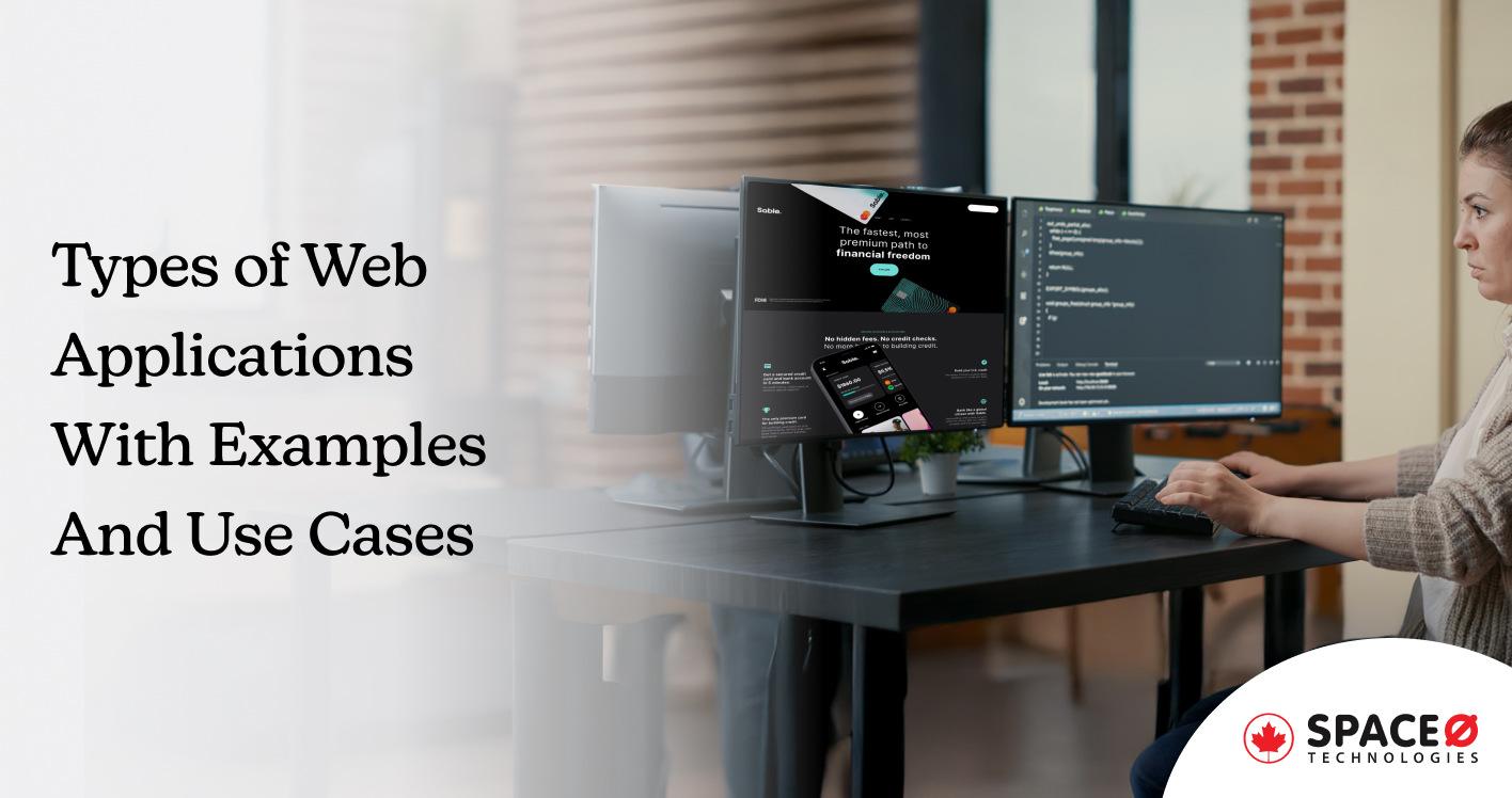 Types of Web Applications With Examples And Use Cases