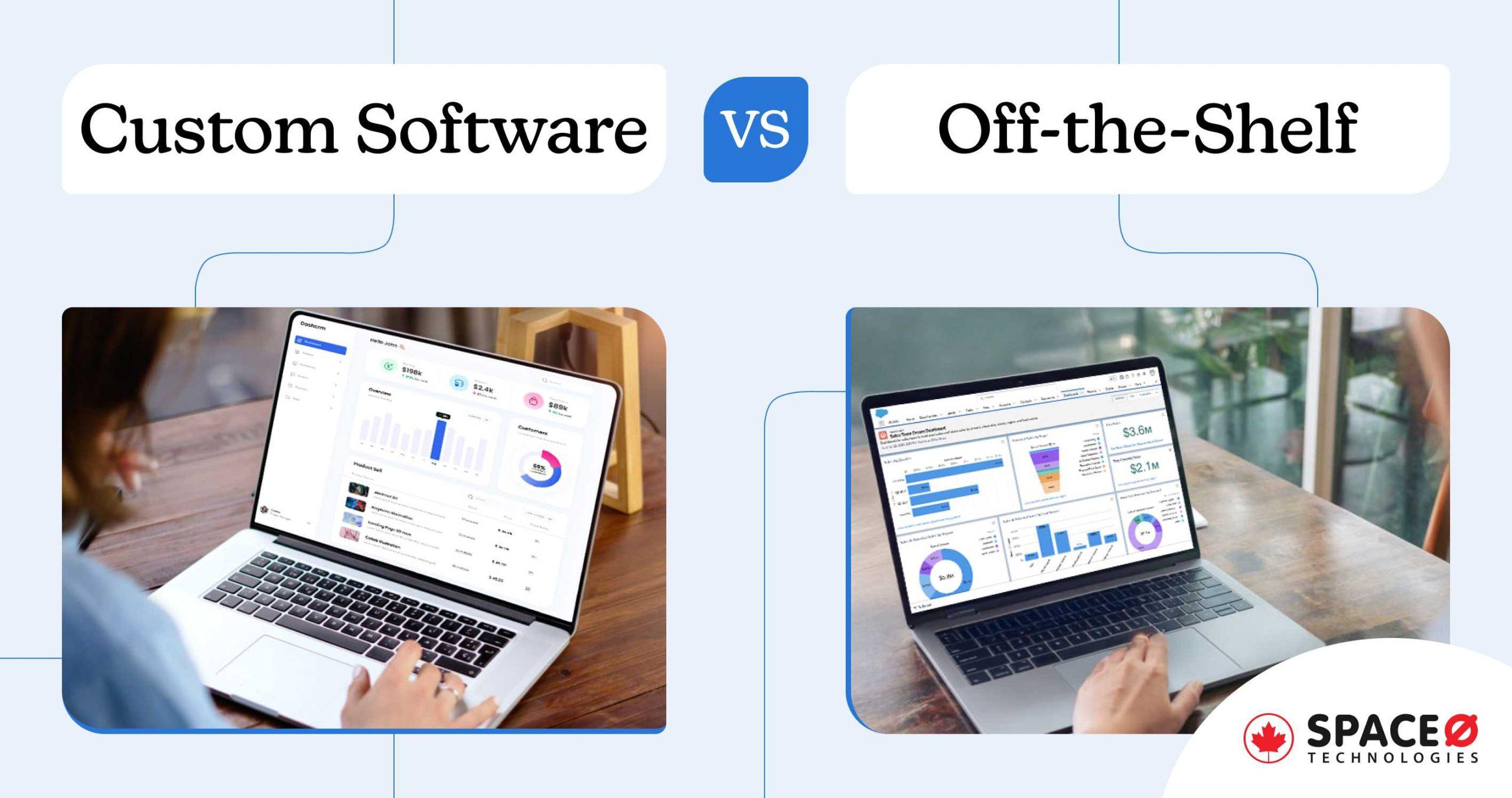 Custom Software vs Off-the-Shelf