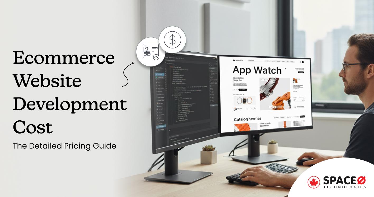 Ecommerce Website Development Cost The Detailed Pricing Guide