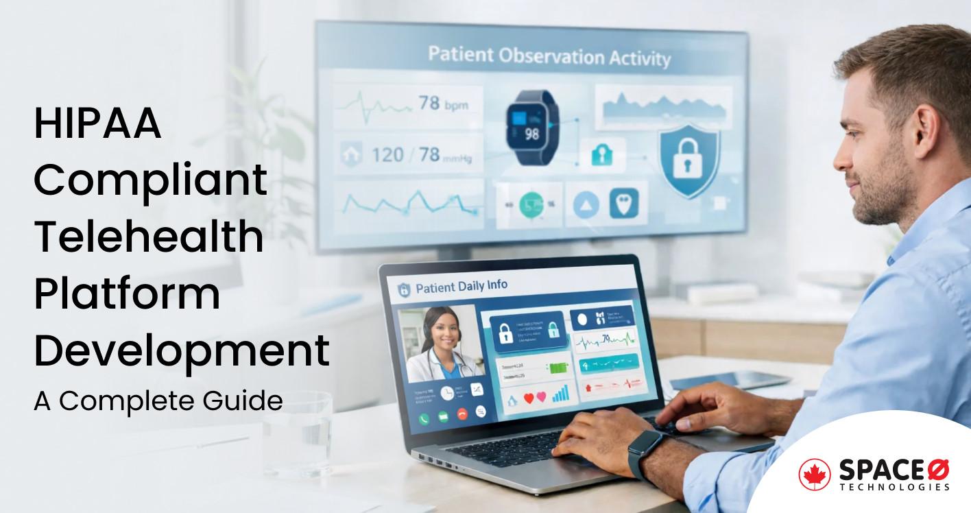 HIPAA Compliant Telehealth Platform Development