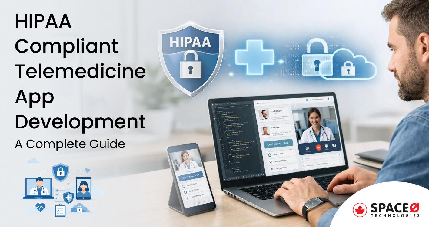 HIPAA Compliant Telemedicine App Development