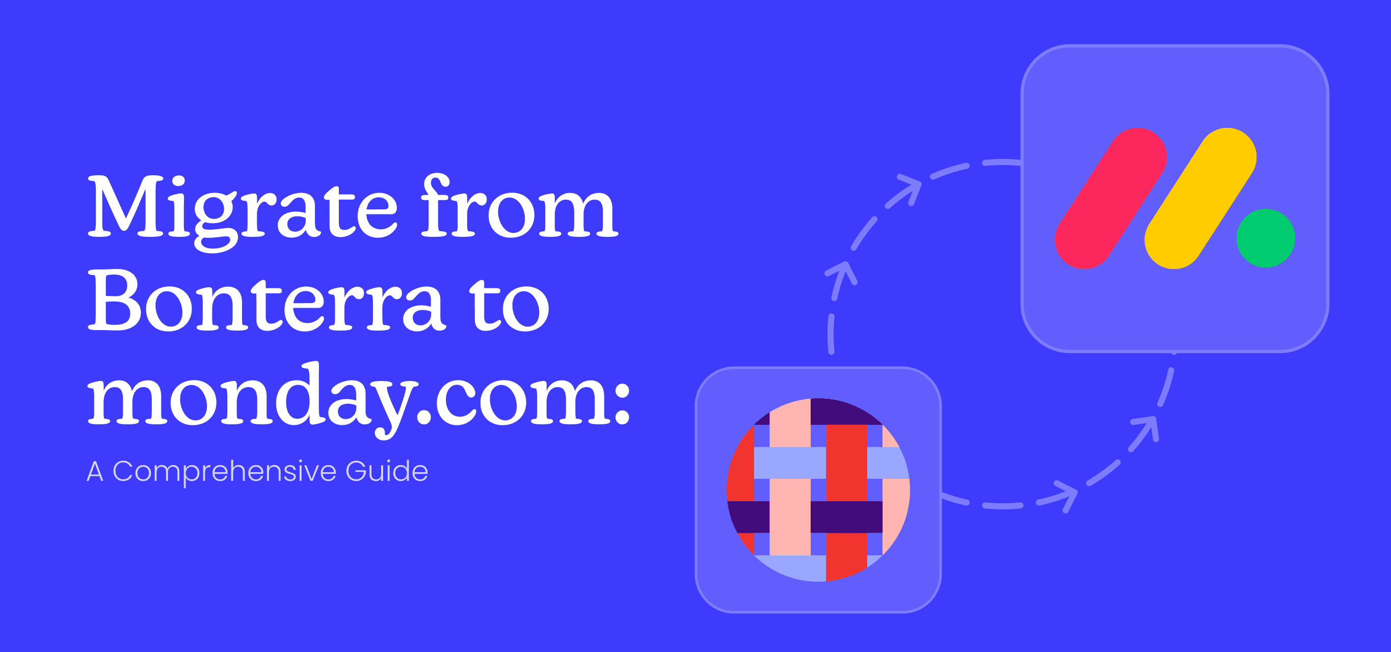 Step-by-Step Guide to Migrating from Bonterra to monday.com for Non-Profits